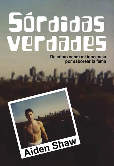 SÓRDIDAS VERDADES | 9788415574545 | SHAW, AIDEN | Galatea Llibres | Llibreria online de Reus, Tarragona | Comprar llibres en català i castellà online