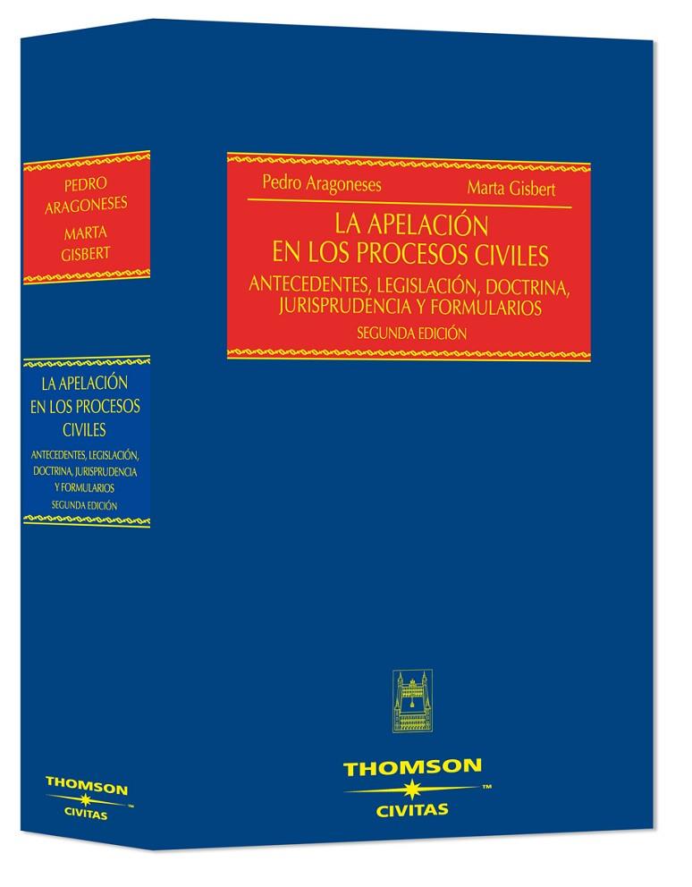 APELACIÓN EN LOS PROCESOS CIVILES : ANTECEDENTES, LEGISLACIÓN, DOCTRINA, JURISPRUDENCIA Y FORMULARIOS | 9788447030255 | ARAGONESES ALONSO, PEDRO | Galatea Llibres | Llibreria online de Reus, Tarragona | Comprar llibres en català i castellà online