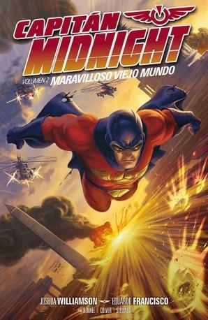 CAPITÁN MIDNIGHT 2: MARAVILLOSO NUEVO MUNDO | 9788416486243 | WILLIAMSON, JOSHUA/ FRANCISCO, EDUARDO/ CULVER, DENNIS | Galatea Llibres | Llibreria online de Reus, Tarragona | Comprar llibres en català i castellà online