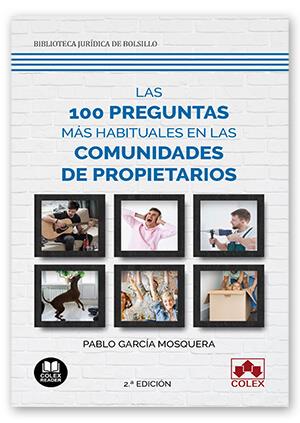 LAS 100 PREGUNTAS MÁS HABITUALES EN LAS COMUNIDADES DE PROPIETARIOS | 9788413593319 | GARCÍA MOSQUERA, PABLO | Galatea Llibres | Llibreria online de Reus, Tarragona | Comprar llibres en català i castellà online