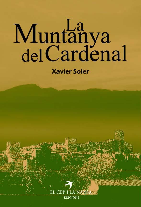 MUNTANYA DEL CARDENAL, LA | 9788492745326 | SOLER, XAVIER | Galatea Llibres | Llibreria online de Reus, Tarragona | Comprar llibres en català i castellà online