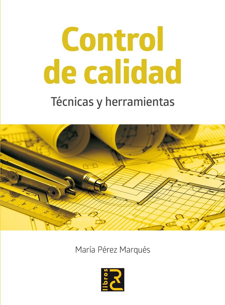 CONTROL DE CALIDAD. | 9788494180194 | PÉREZ MARQUÉS, MARÍA | Galatea Llibres | Llibreria online de Reus, Tarragona | Comprar llibres en català i castellà online