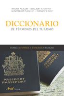 DICCIONARIO DE TERMINOS DE TURISMO FRANCES ESPAÑOL ESPAÑOL - FRANCES | 9788434436398 | ARAGON, MARINA Y OTROS | Galatea Llibres | Llibreria online de Reus, Tarragona | Comprar llibres en català i castellà online