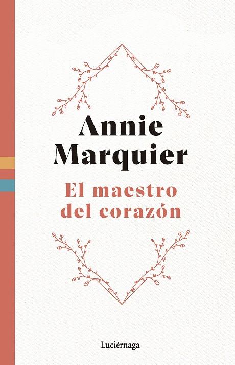 EL MAESTRO DEL CORAZÓN | 9788419996558 | MARQUIER, ANNIE | Galatea Llibres | Librería online de Reus, Tarragona | Comprar libros en catalán y castellano online