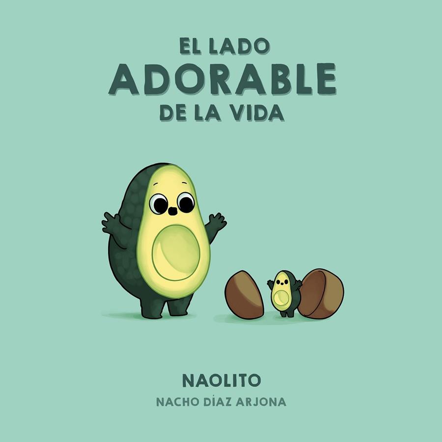 EL LADO ADORABLE DE LA VIDA | 9788418260353 | NAOLITO | Galatea Llibres | Llibreria online de Reus, Tarragona | Comprar llibres en català i castellà online