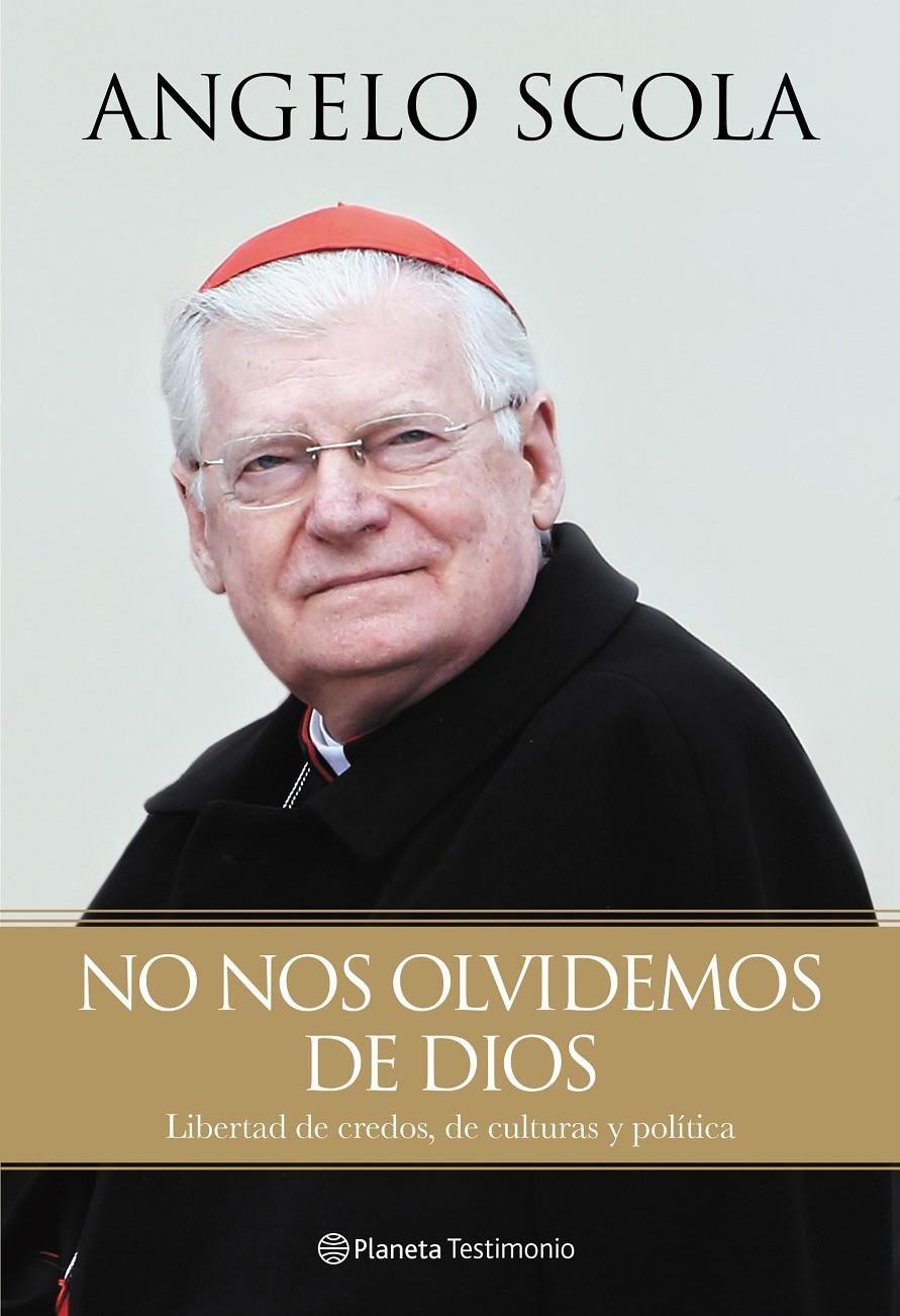 NO NOS OLVIDEMOS DE DIOS | 9788408130260 | SCOLA, ANGELO | Galatea Llibres | Llibreria online de Reus, Tarragona | Comprar llibres en català i castellà online