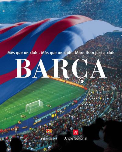 BARÇA, MES QUE UN CLUB | 9788496970007 | FINESTRES MARTÍNEZ, JORDI | Galatea Llibres | Librería online de Reus, Tarragona | Comprar libros en catalán y castellano online