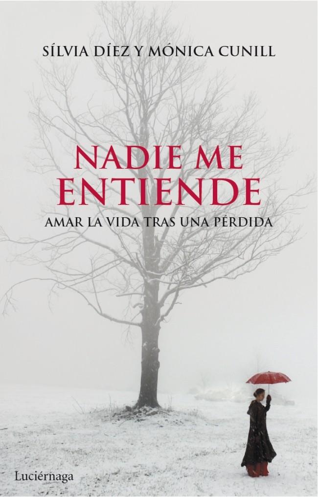 NADIE ME ENTIENDE | 9788415864004 | DÍEZ, SILVIA /MÒNICA CUNILL | Galatea Llibres | Llibreria online de Reus, Tarragona | Comprar llibres en català i castellà online