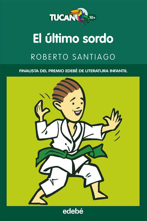 ÚLTIMO SORDO, EL | 9788423697908 | SANTIAGO, ROBERTO | Galatea Llibres | Llibreria online de Reus, Tarragona | Comprar llibres en català i castellà online