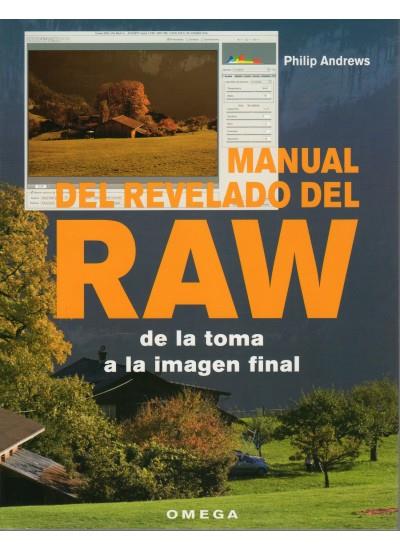 MANUAL DEL REVELADO DEL RAW | 9788428214667 | ANDREWS, PHILIP | Galatea Llibres | Llibreria online de Reus, Tarragona | Comprar llibres en català i castellà online