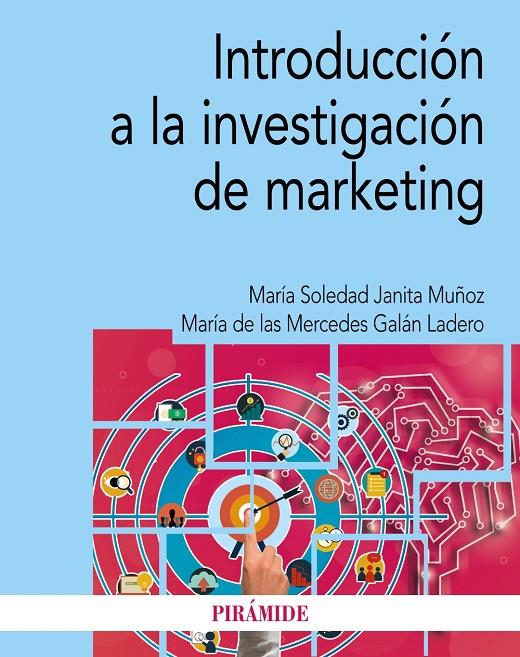 INTRODUCCIÓN A LA INVESTIGACIÓN DE MARKETING | 9788436849714 | JANITA MUÑOZ, MARÍA SOLEDAD/GALÁN LADERO, MARÍA DE LAS MERCEDES | Galatea Llibres | Llibreria online de Reus, Tarragona | Comprar llibres en català i castellà online