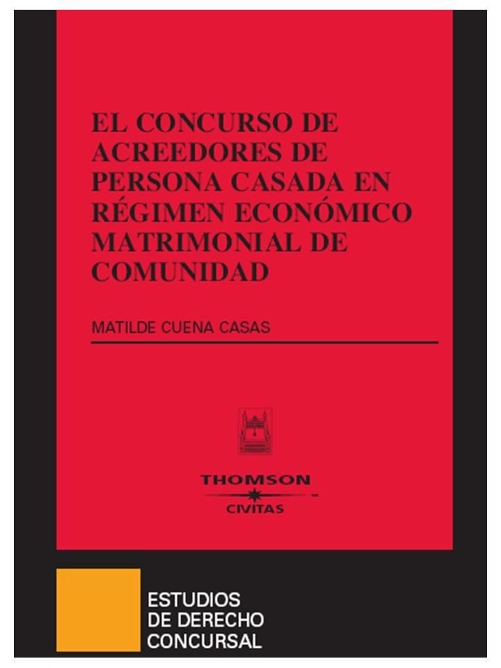 CONCURSO DE ACREEDORES DE PERSONA CASADA EN REGIMEN ECONO | 9788447029259 | CUENA CASAS, MATILDE | Galatea Llibres | Llibreria online de Reus, Tarragona | Comprar llibres en català i castellà online