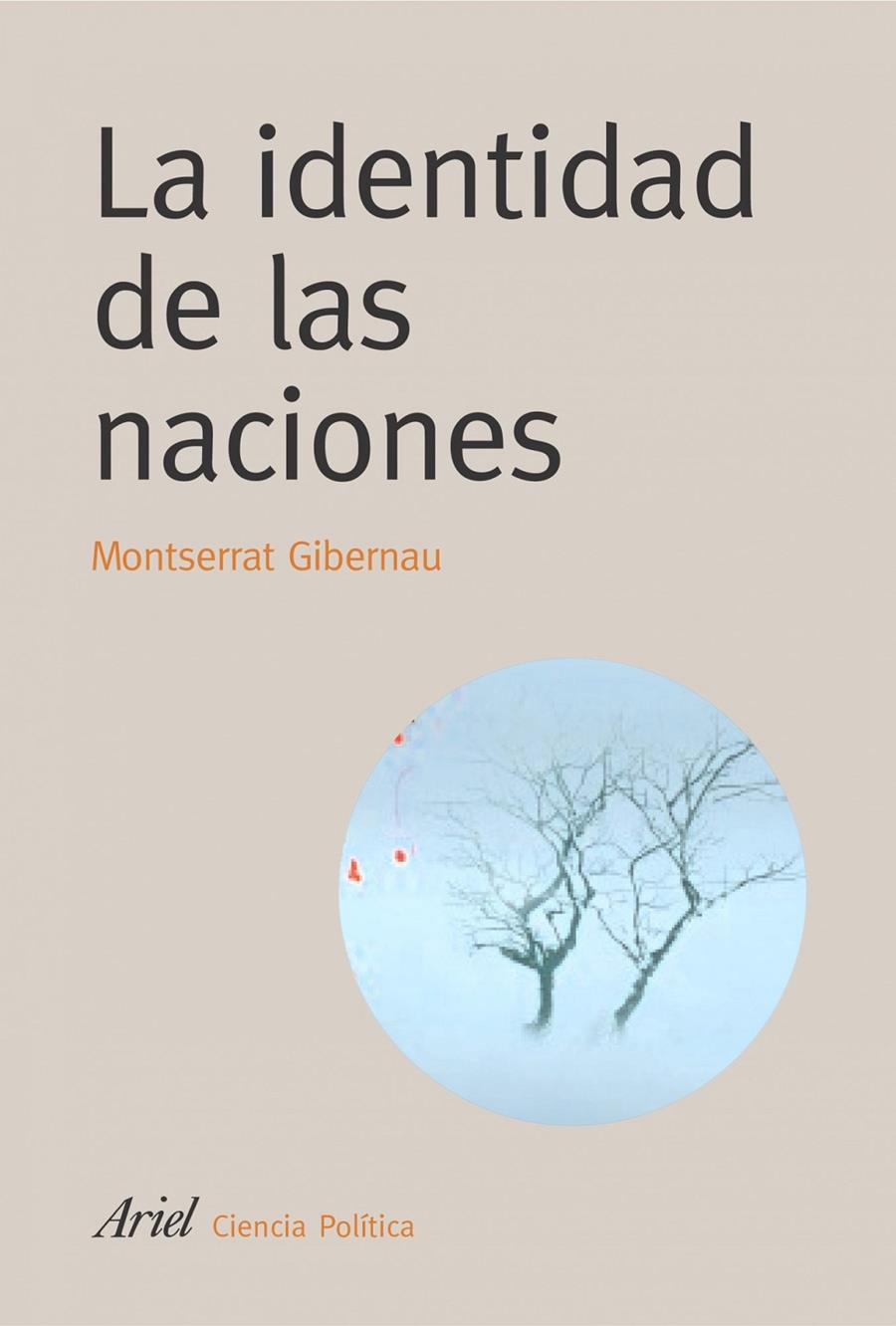 IDENTIDAD DE LAS NACIONES, LA | 9788434418349 | GUIBERNAU, MONTSE | Galatea Llibres | Llibreria online de Reus, Tarragona | Comprar llibres en català i castellà online