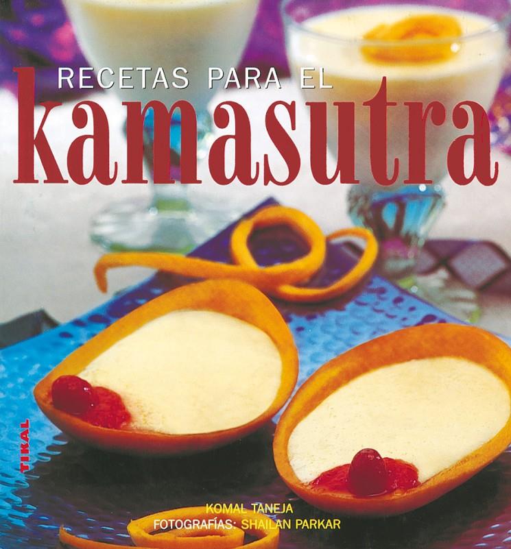 RECETAS PARA EL KAMASUTRA | 9788430559619 | TANEJA, KOMAL | Galatea Llibres | Llibreria online de Reus, Tarragona | Comprar llibres en català i castellà online