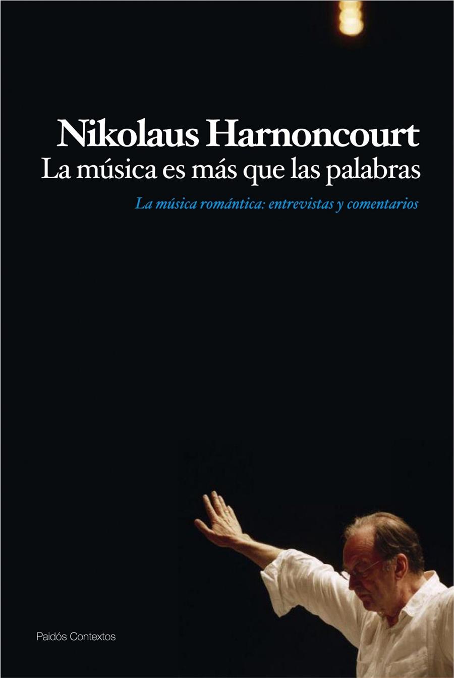 MÚSICA ES MÁS QUE LAS PALABRAS | 9788449324222 | HARNONCOURT, NIKOLAUS | Galatea Llibres | Llibreria online de Reus, Tarragona | Comprar llibres en català i castellà online