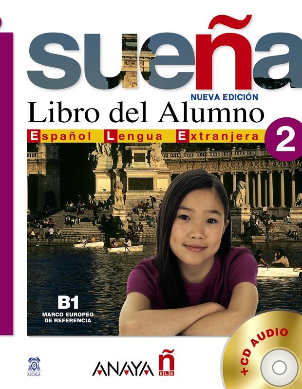 SUEÑA 2, LIBRO DEL ALUMNO NIVEL MEDIO | 9788466755085 | CABRERIZO RUIZ, MARIA ARANZAZU ,  [ET. AL.] | Galatea Llibres | Llibreria online de Reus, Tarragona | Comprar llibres en català i castellà online