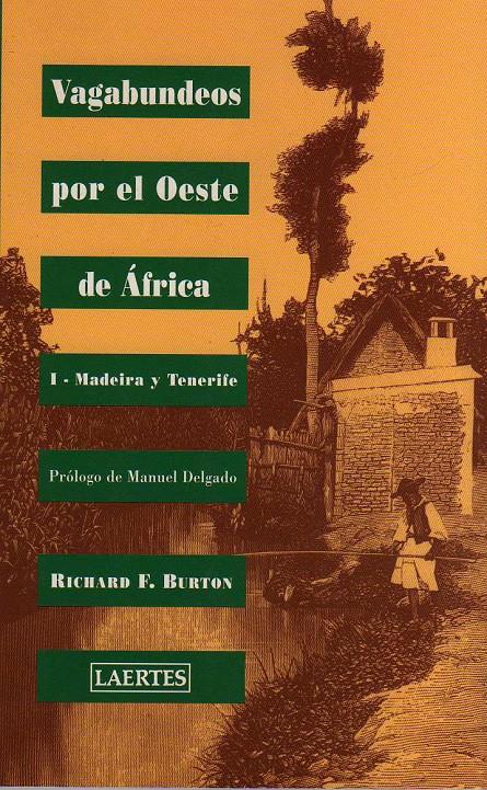 VAGABUNDOS POR EL OESTE DE AFRICA 1. MADEIRA Y TENERIFE | 9788475843872 | BURTON, RICHARD F. | Galatea Llibres | Llibreria online de Reus, Tarragona | Comprar llibres en català i castellà online