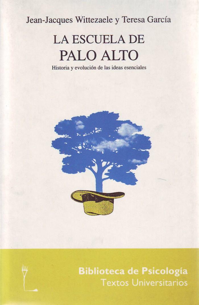 ESCUELA DE PALO ALTO, LA | 9788425418556 | WITTEZAELE, JEAN-JACQUES | Galatea Llibres | Librería online de Reus, Tarragona | Comprar libros en catalán y castellano online