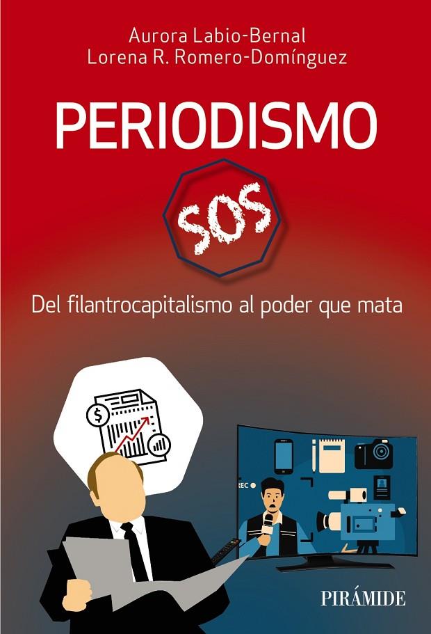 PERIODISMO SOS | 9788436846850 | LABIO-BERNAL, AURORA/ROMERO-DOMÍNGUEZ, LORENA R. | Galatea Llibres | Llibreria online de Reus, Tarragona | Comprar llibres en català i castellà online