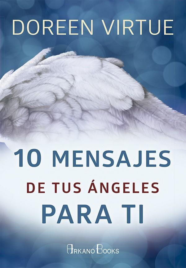 10 MENSAJES DE TUS áNGELES PARA TI | 9788415292722 | VIRTUE, DOREEN | Galatea Llibres | Librería online de Reus, Tarragona | Comprar libros en catalán y castellano online