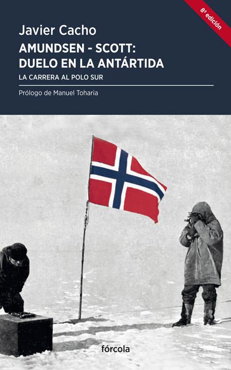 AMUNDSEN - SCOTT, DUELO EN LA ANTÁRTIDA | 9788419969224 | CACHO GÓMEZ, JAVIER | Galatea Llibres | Librería online de Reus, Tarragona | Comprar libros en catalán y castellano online