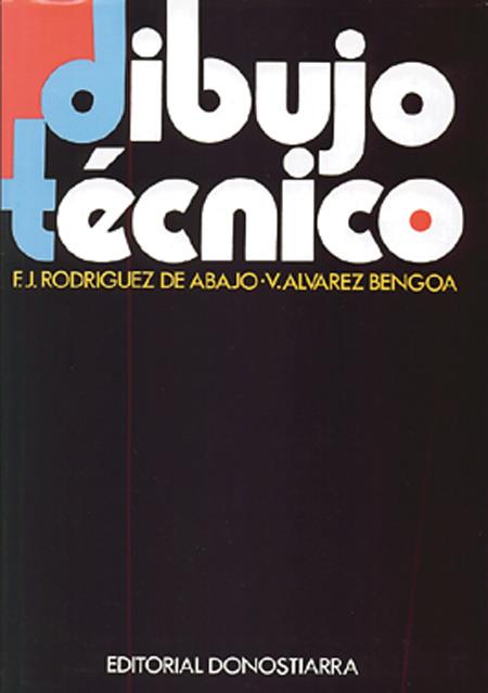 DIBUJO TÉCNICO - ENCICLOPEDIA. | 9788470631306 | RODRÍGUEZ DE ABAJO, FRANCISCO JAVIER/ÁLVAREZ BENGOA, VÍCTOR | Galatea Llibres | Llibreria online de Reus, Tarragona | Comprar llibres en català i castellà online