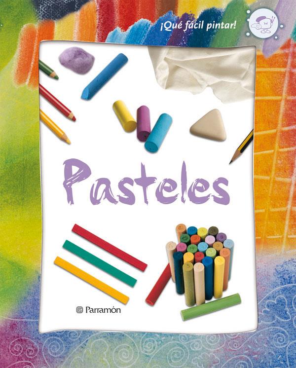 QUE FACIL PINTAR PASTELES | 9788434228788 | CASANOVAS, ALBA/RICART BUXÓ, MARTA/SALA GUÀRDIA, EVA/DEL CORRAL, JORGE/OBÓN SAN JOSÉ, ANA | Galatea Llibres | Llibreria online de Reus, Tarragona | Comprar llibres en català i castellà online