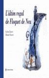 ULTIM REGAL DE FLOQUET DE NEU | 9788495317605 | CLAVERO, MANUEL | Galatea Llibres | Librería online de Reus, Tarragona | Comprar libros en catalán y castellano online