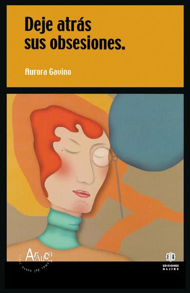 DEJE ATRAS SUS OBSESIONES | 9788497000055 | GAVINO, AURORA | Galatea Llibres | Llibreria online de Reus, Tarragona | Comprar llibres en català i castellà online