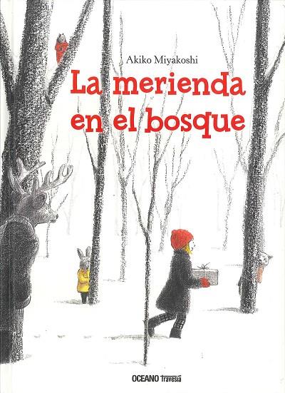 LA MERIENDA EN EL BOSQUE | 9786074009002 | MIYAKOSHI, AKIKO | Galatea Llibres | Llibreria online de Reus, Tarragona | Comprar llibres en català i castellà online