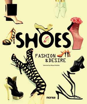 SHOES: FASHION & DESIRE | 9788415223337 | ABELLAN, MIQUEL | Galatea Llibres | Llibreria online de Reus, Tarragona | Comprar llibres en català i castellà online