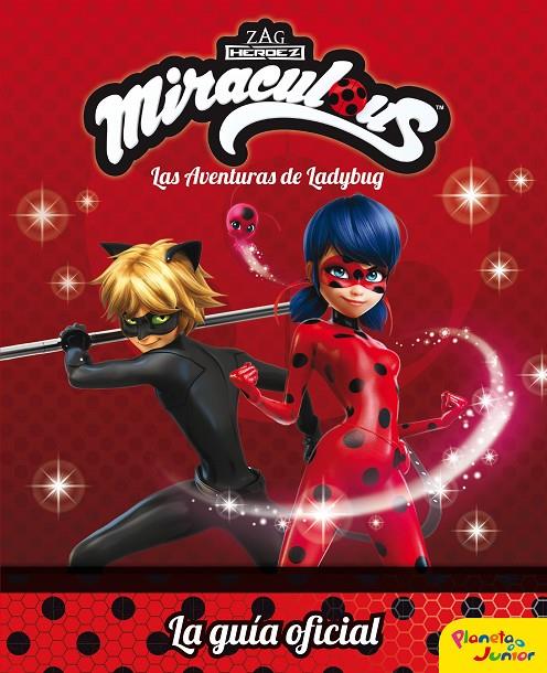 MIRACULOUS. LAS AVENTURAS DE LADYBUG. LA GUíA OFICIAL | 9788408179702 | Galatea Llibres | Llibreria online de Reus, Tarragona | Comprar llibres en català i castellà online