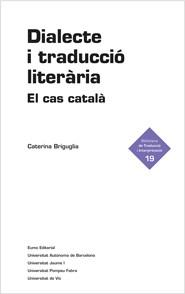 DIALECTE I TRADUCCIÓ LITERÀRIA | 9788497664790 | BRIGUGLIA, CATERINA | Galatea Llibres | Librería online de Reus, Tarragona | Comprar libros en catalán y castellano online