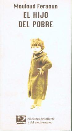 HIJO DEL POBRE, EL | 9788487198687 | FERAOUN, MOULOUD | Galatea Llibres | Llibreria online de Reus, Tarragona | Comprar llibres en català i castellà online