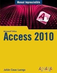 ACCESS 2010 | 9788441527812 | CASAS, JULIÁN | Galatea Llibres | Llibreria online de Reus, Tarragona | Comprar llibres en català i castellà online