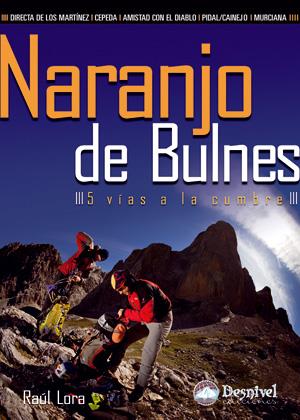 NARANJO DE BULNES.5 VIAS A LA CUMBRE | 9788498292275 | LORA,RAUL | Galatea Llibres | Librería online de Reus, Tarragona | Comprar libros en catalán y castellano online