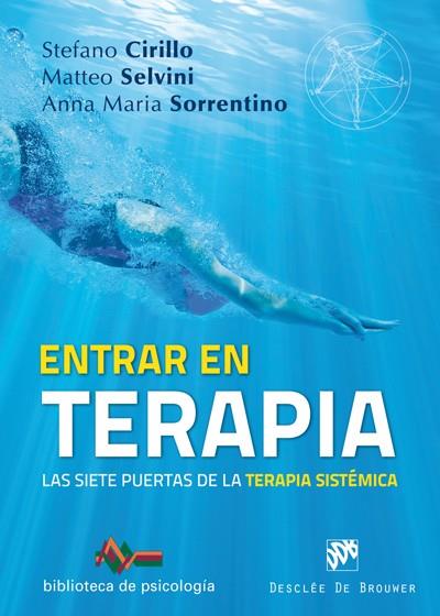 ENTRAR EN TERAPIA. LAS SIETE PUERTAS DE LA TERAPIA SISTÉMICA | 9788433029898 | CIRILLO, STEFANO/SELVINI, MATTEO/ANNA MARIA, SORRENTINO | Galatea Llibres | Llibreria online de Reus, Tarragona | Comprar llibres en català i castellà online