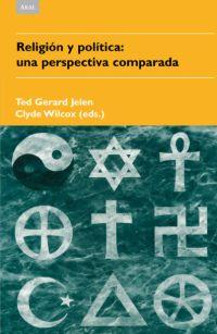 RELIGION Y POLITICA: UNA PERSPECTIVA COMPARADA | 9788446022855 | GERARD JELEN, TED | Galatea Llibres | Llibreria online de Reus, Tarragona | Comprar llibres en català i castellà online