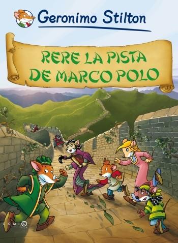 RERE LA PISTA DE MARCO POLO. STILTON | 9788499321486 | Galatea Llibres | Librería online de Reus, Tarragona | Comprar libros en catalán y castellano online