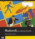 MADORELL, LA COL·LECCIO DE LA BBC | 9788478451623 | CASTILLO, MONTSERRAT | Galatea Llibres | Llibreria online de Reus, Tarragona | Comprar llibres en català i castellà online