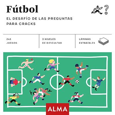 FÚTBOL. EL DESAFÍO DE LAS PREGUNTAS PARA CRACKS (CUADRADOS DE DIVERSIÓN) | 9788417430009 | Galatea Llibres | Llibreria online de Reus, Tarragona | Comprar llibres en català i castellà online