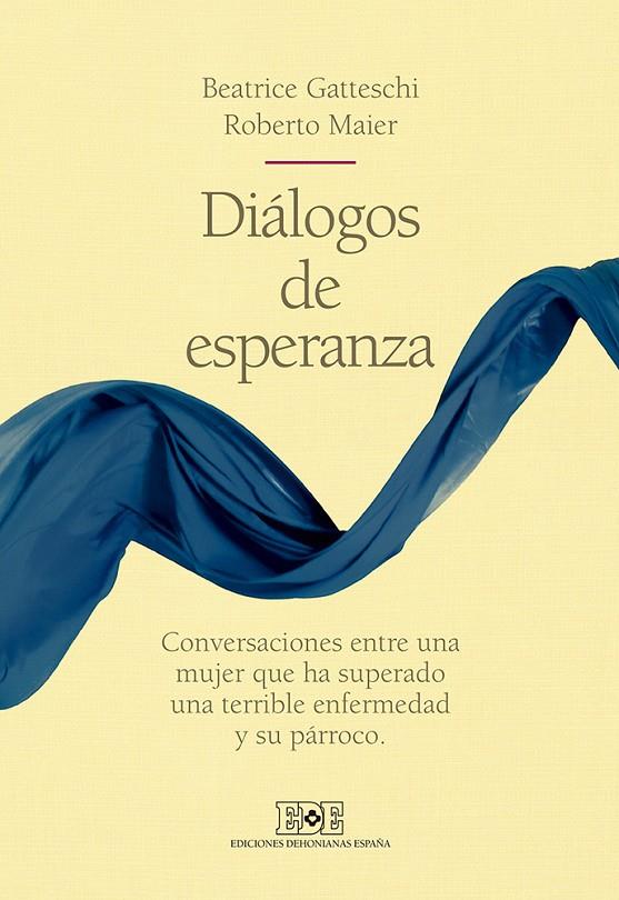 DIÁLOGOS DE ESPERANZA | 9788416803071 | GATTESCHI, BEATRICE/MAIER, ROBERTO | Galatea Llibres | Llibreria online de Reus, Tarragona | Comprar llibres en català i castellà online