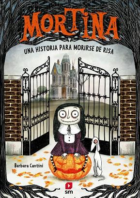 MORTINA 1: UNA HISTORIA PARA MORIRSE DE RISA | 9788411827621 | CANTINI, BARBARA | Galatea Llibres | Llibreria online de Reus, Tarragona | Comprar llibres en català i castellà online