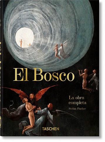 EL BOSCO. LA OBRA COMPLETA. 40TH ED. | 9783836587846 | FISCHER, STEFAN | Galatea Llibres | Llibreria online de Reus, Tarragona | Comprar llibres en català i castellà online