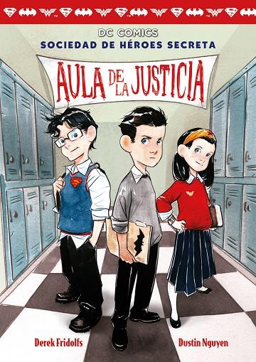 AULA DE JUSTICIA (SOCIEDAD DE HEROES SECRETA, 1) | 9788417036638 | FRIDOLFS, DEREK; NGUYEN, DUSTIN | Galatea Llibres | Llibreria online de Reus, Tarragona | Comprar llibres en català i castellà online