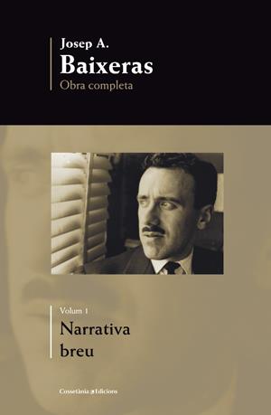 NARRATIVA BREU BAIXERAS | 9788497917858 | BAIXERAS I SASTRE, JOSEP | Galatea Llibres | Librería online de Reus, Tarragona | Comprar libros en catalán y castellano online