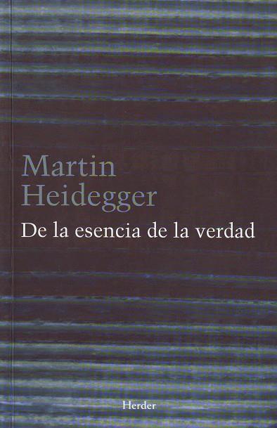 DE LA ESENCIA DE LA VERDAD | 9788425424892 | HEIDEGGER, MARTIN | Galatea Llibres | Librería online de Reus, Tarragona | Comprar libros en catalán y castellano online