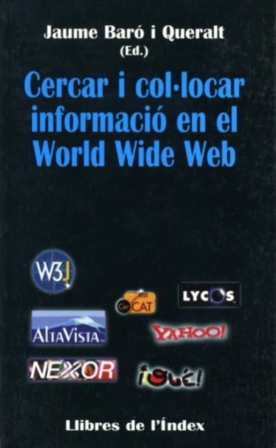 CERCAR I COL.LOCAR INFORMACIO EN EL WORLD WIDE WEB | 9788487561481 | BARO I QUERALT, JAUME | Galatea Llibres | Llibreria online de Reus, Tarragona | Comprar llibres en català i castellà online