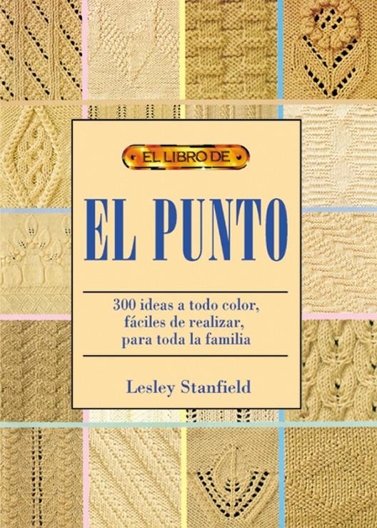 LIBRO DEL PUNTO, EL | 9788488893093 | STANFIELD, LESLEY | Galatea Llibres | Llibreria online de Reus, Tarragona | Comprar llibres en català i castellà online