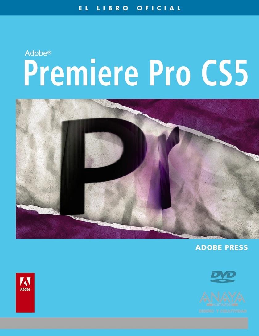 PREMIERE PRO CS5 | 9788441528994 | ADOBE PRESS | Galatea Llibres | Llibreria online de Reus, Tarragona | Comprar llibres en català i castellà online